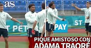 EURO 2020 | Pique amistoso con ADAMA TRAORÉ en el rondo de ESPAÑA: "Tu brazo ocupa demasiado" | AS