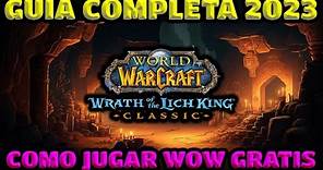 GUÍA COMPLETA | CÓMO JUGAR World of Warcraft GRATIS 2023