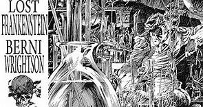 THE LOST FRANKENSTEIN PAGES!! BERNIE WRIGHTSON