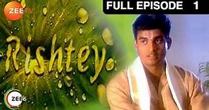 Rishtey - Full Ep - 1 - Zee TV