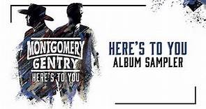 Montgomery Gentry - Here's To You (Album Sampler)