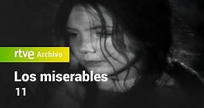 Los Miserables: Capítulo 11 | RTVE Archivo