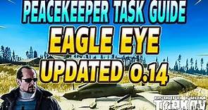 Eagle Eye UPDATED - Peacekeeper Task Guide - Escape From Tarkov