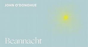 John O'Donohue: "Beannacht" (Blessing)