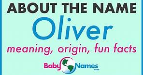 OLIVER Name Meaning, Origin, Nicknames & More