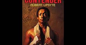 Plot summary, “The Contender” by Robert Lipsyte in 5 Minutes - Book Review
