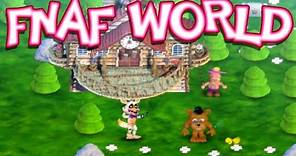 FNAF World : Updated & Completely Free Full Version! [Ep. 8]