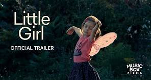 LITTLE GIRL | Official U.S. Trailer | A documentary by Sébastien Lifshitz