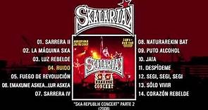 SKALARIAK "Ska-Republik Concert, CD 2" (Álbum Completo)