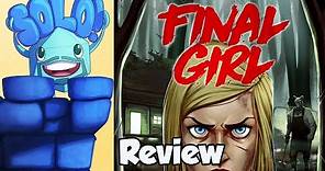 Final Girl Review - with Mike DiLisio