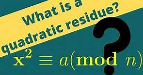 Number Theory | Quadratic Residues: Definition and Examples