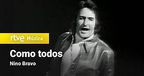 Nino Bravo - "Como todos" 1972 HD