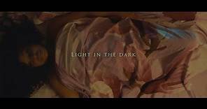 Light In The Dark Official Trailer