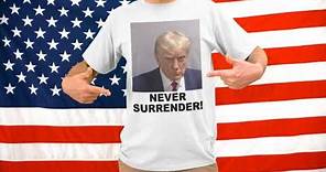 Donald Trump never surrender T shirt