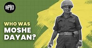Moshe Dayan: Iconic Military Leader | History of Israel Explained | Unpacked