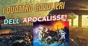 I quattro cavalieri dell'apocalisse