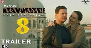 Mission: Impossible 8 – Dead Reckoning Part Two Trailer (HD) - Tom Cruise, Ethan Hunt, Release Date