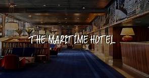 The Maritime Hotel Review - New York , United States of America
