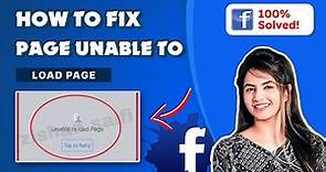 How to Fix Facebook Page Unable to Load Page 2024 (Step-by-Step Guide)