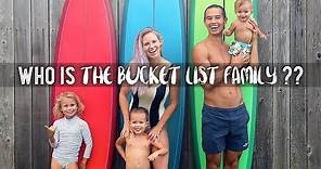 Who is The Bucket List Family??