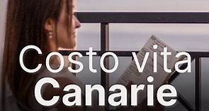 Quanto costa vivere alle Canarie (con l'aumento dei prezzi!)