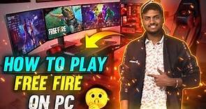 HOW TO PLAY FREE FIRE ON PC