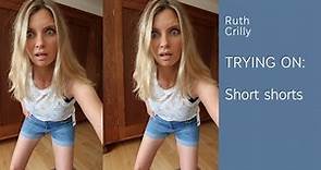 TRYING ON SHORT SHORTS | RUTH CRILLY