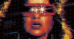 Ilaiyaraaja - அக்னி நட்சத்திரம் "Fire Star" - Synth-Pop & Electro-Funk From Tamil Films 1984-1989