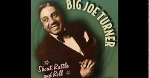 Big Joe Turner Roll 'Em Pete