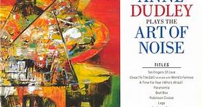 Anne Dudley - Anne Dudley Plays The Art Of Noise