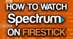 How to Watch Spectrum TV on Firestick (2024) - How to Get Spectrum TV App on Firestick