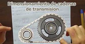CADENAS - Transmision de potencia por cadenas- Dimensionamiento de cadenas de transmisión