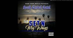 South Central Cartel - Set N My Ways (2023)
