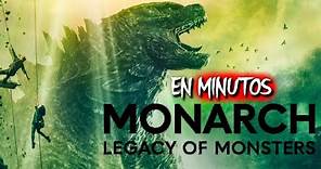 MONARCH (Godzilla) Legado de los Monstruos | En Minutos