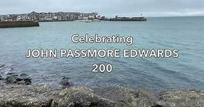 CELEBRATING JOHN PASSMORE EDWARDS 200