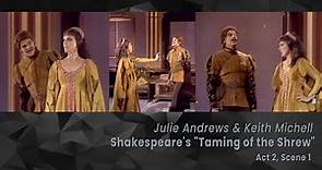 "The Taming of the Shrew" (Act 2, Scene 1; 1973) - Julie Andrews Keith Michell