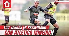 Eduardo Vargas fue presentado oficialmente con el Atlético Mineiro
