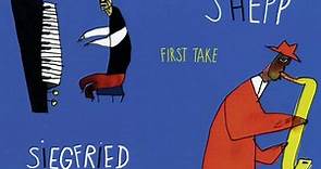 Archie Shepp, Siegfried Kessler - First Take