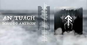 An Tuagh - Song of Amergin (Oldest Known Gaelic Song)