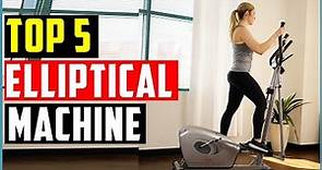 ✅Best Affordable Elliptical Machine 2022-Top 5 Budget Elliptical Machine Reviews