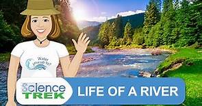 Rivers: Life of a River | Science Trek