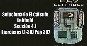Solucionario Leithold Sección 4.1 Ejercicios (1-30) Pág 307 El Cálculo (Integrales directas)