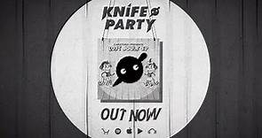 Knife Party 'Lost Souls' EP - OUT NOW