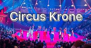 Circus Krone-Amazing Reopening Shows after two pandemic years