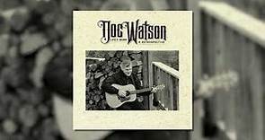 Doc Watson - Red Rocking Chair (Official Visualizer)