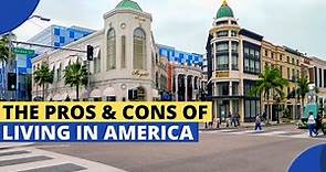 The PROS and CONS of Living In The United States