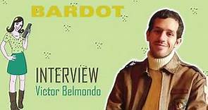 BARDOT : interview Victor Belmondo