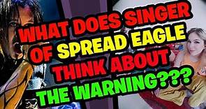 What does RAY WEST from SPREAD EAGLE think about THE WARNING???