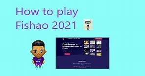 How to play Fishao 2021 Tutorial Video :)