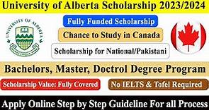 How to apply Online for University of Alberta Scholarship 2023/2024 | Study in Canada | Fully Funded